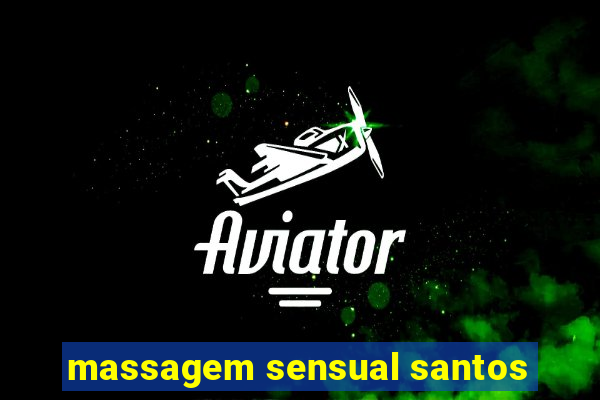 massagem sensual santos